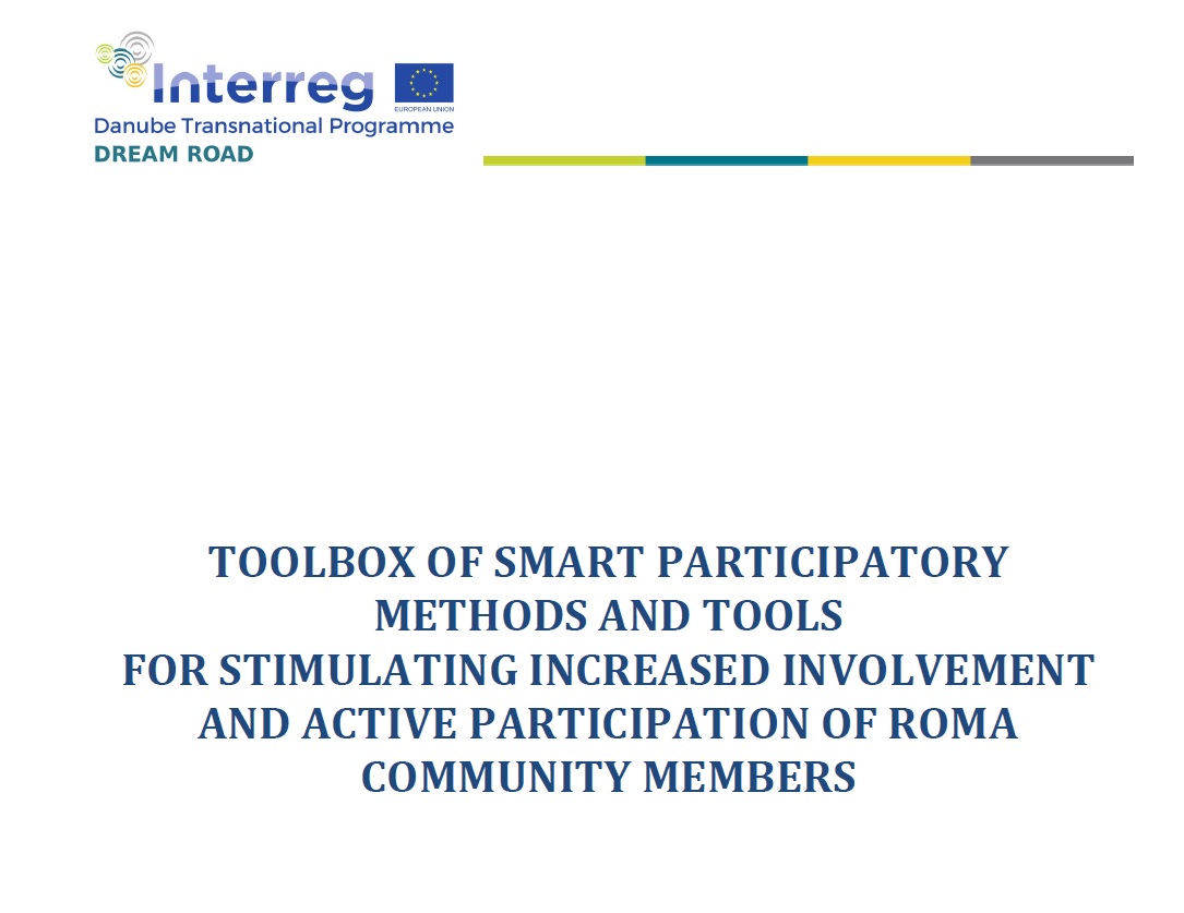 TOOLBOX OF SMART PARTICIPATORY METHODS AND TOOLS FOR STIMULATING INCREASED INVOLVEMENT AND ACTIVE PARTICIPATION OF ROMA COMMUNITY MEMBERS 